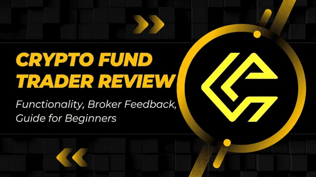 Crypto Fund Trader: A Review of a Proprietary Fund for Cryptocurrency Traders